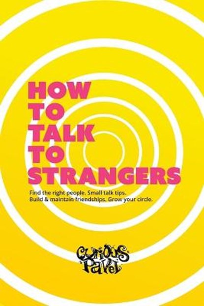 How To Talk To Strangers, Curious Pavel - Paperback - 9798665560144