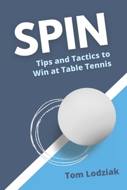 Spin, Tom Lodziak - Paperback - 9798666492536