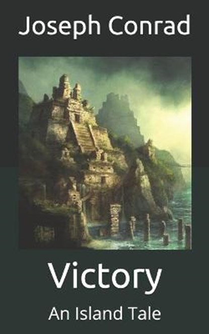 Victory, JOSEPH CONRAD,  Conrad - Paperback - 9798666698525