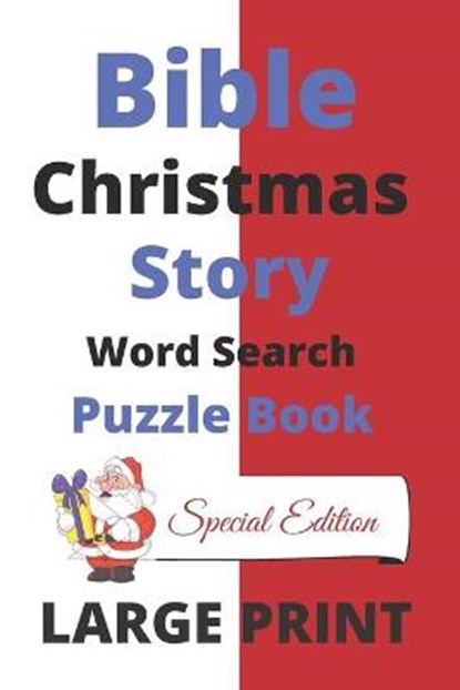 Bible Christmas Story Word Search Puzzle Book Large Print: Word Find Holiday Season Brain Game Activity, Educational Game for Women, Girls, Teens, Chi, Steve Smith - Paperback - 9798667283515