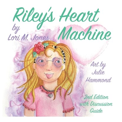 Riley's Heart Machine: Second Edition, Julie Hammond - Paperback - 9798667316763