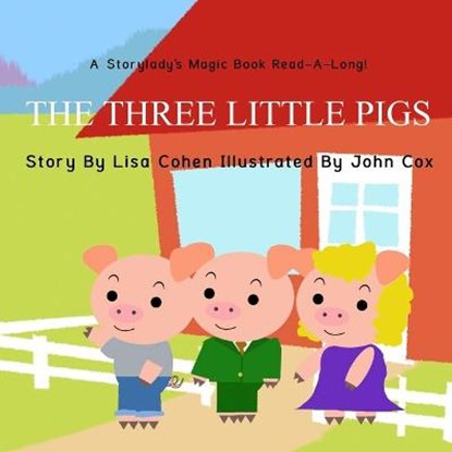 The Three Little Pigs: A Storylady Read-A-Long Book, John P. Cox - Paperback - 9798667747680