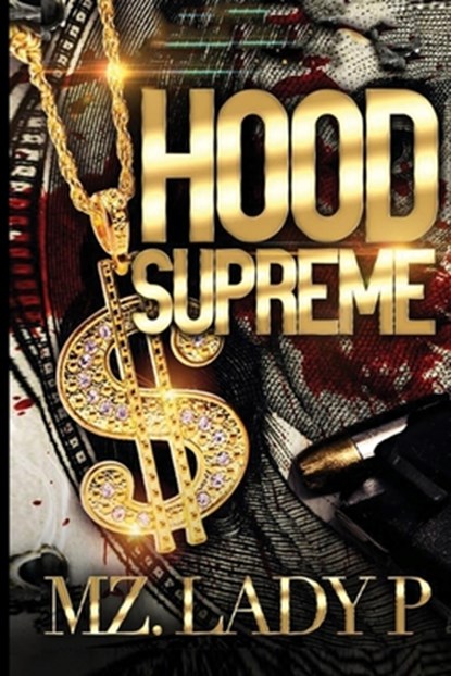 Hood Supreme, Mz Lady P. - Paperback - 9798667976233