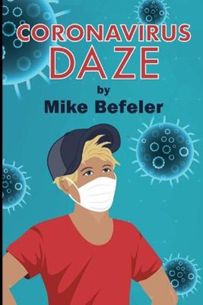 Coronavirus Daze, BEFELER,  Mike - Paperback - 9798668213436