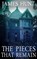 The Pieces that Remain, James Hunt - Paperback - 9798668240630