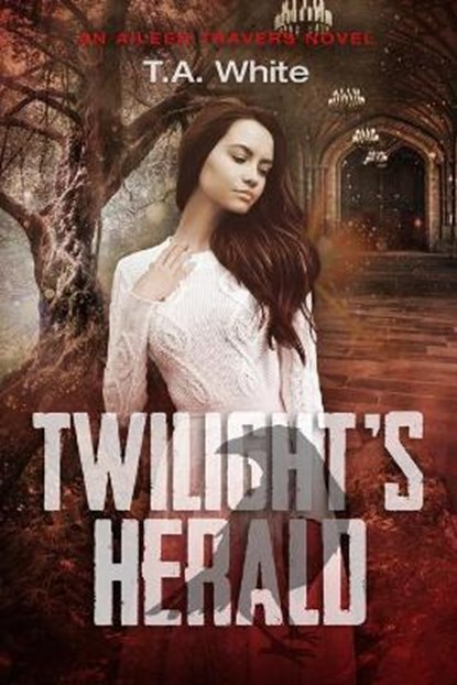 Twilight's Herald, T. A. White - Paperback - 9798670857635
