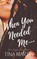 When You Needed Me, MARTIN,  Tina - Paperback - 9798670883283