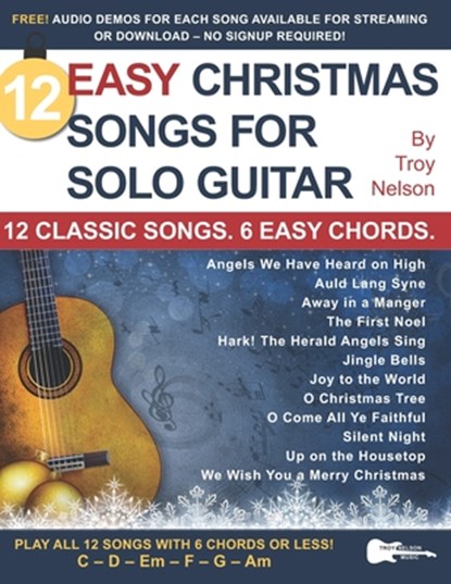 12 Easy Christmas Songs for Solo Guitar, Troy Nelson - Paperback - 9798671183757