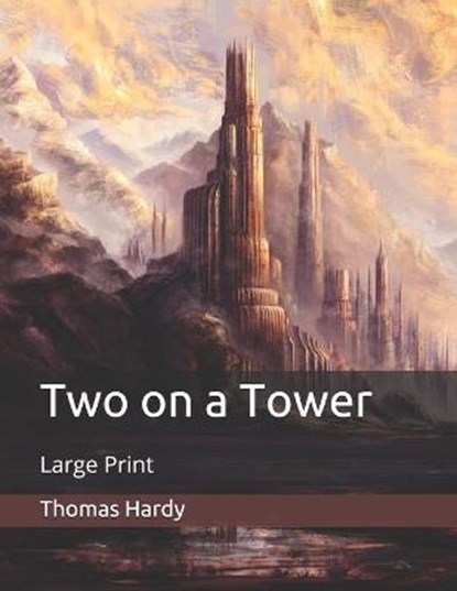 Two on a Tower, THOMAS HARDY,  Hardy - Paperback - 9798671312164