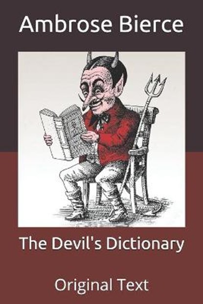 The Devil's Dictionary, AMBROSE BIERCE,  Bierce - Paperback - 9798671538748