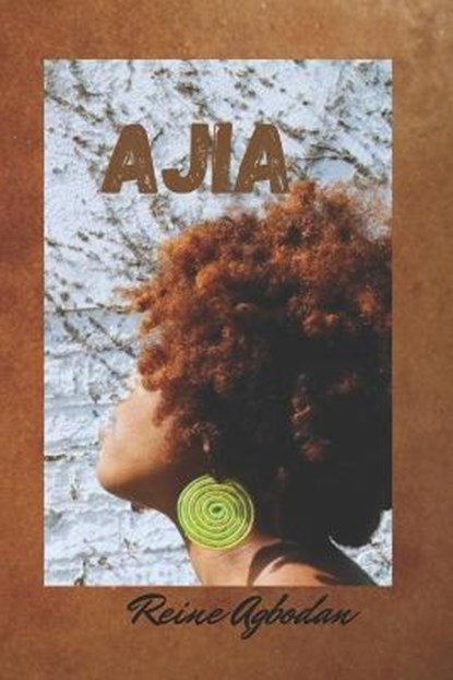Ajia, AGBODAN,  Reine-Aurore - Paperback - 9798672297392
