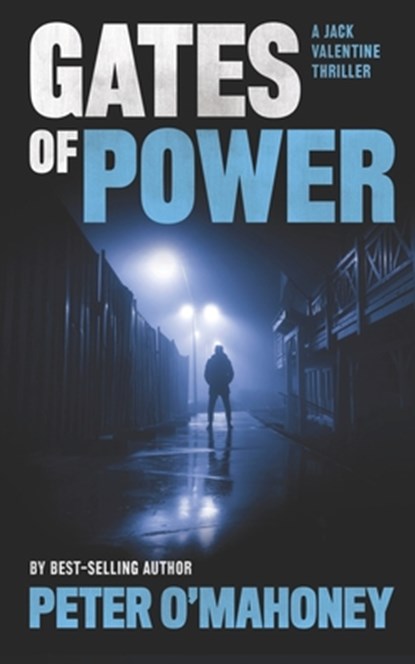 Gates of Power, O'Mahoney Peter O'Mahoney - Paperback - 9798672485720