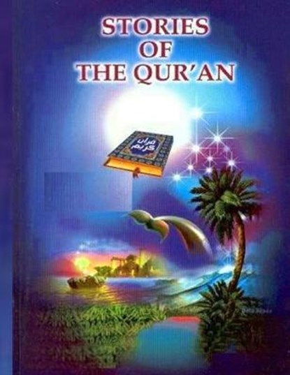 Stories Of The Quran: Greatest Stories from the Quran, MOUNIR,  Mounir - Paperback - 9798672603063
