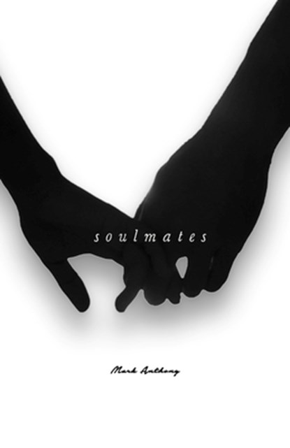 Soulmates, Mark Anthony - Paperback - 9798673030783