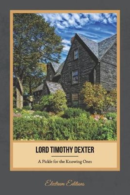 A Pickle for the Knowing Ones (Illustrated), DEXTER,  Lord Timothy - Paperback - 9798673400739