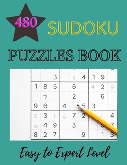 480 Sudoku Puzzles Book - Easy To Expert Level: Sudoku Puzzle Books For Kids And Adults, Daz Journals - Paperback - 9798673650035