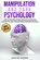Manipulation and Dark Psychology, David Green - Paperback - 9798674296393