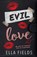 Evil Love, Ella Fields - Paperback - 9798674560548