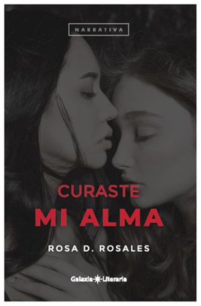Curaste mi alma, Rosa D. Rosales - Ebook - 9798674909842
