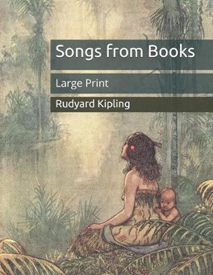 Songs from Books, RUDYARD KIPLING,  Kipling - Paperback - 9798675273980
