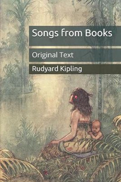 Songs from Books, RUDYARD KIPLING,  Kipling - Paperback - 9798675273997