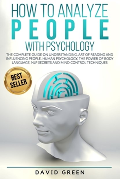 How to Analyze People with Psychology, David Green - Paperback - 9798675345229