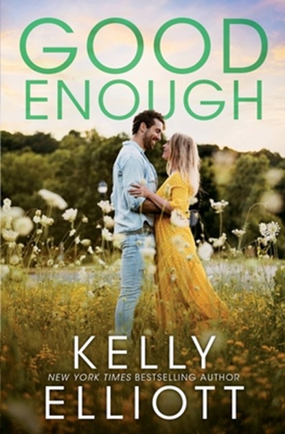 Good Enough, Kelly Elliott - Paperback - 9798676961428