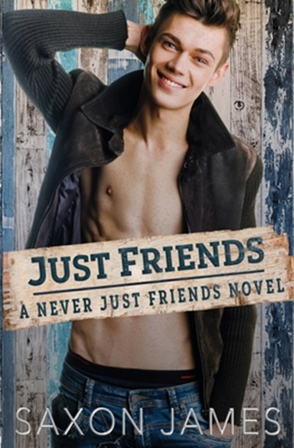 Just Friends, Saxon James - Paperback - 9798677358739