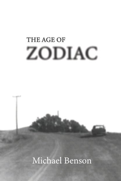 The Age of Zodiac, Michael Benson - Paperback - 9798679223479
