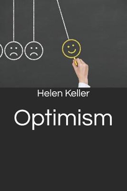 Optimism, Helen Keller - Paperback - 9798680206751