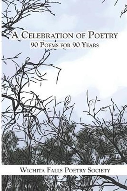 A Celebration of Poetry, SOCIETY,  Wichita Falls Poetry - Paperback - 9798680368367