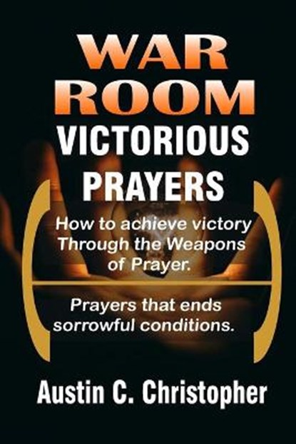 War Room Victorious Prayers, CHRISTOPHER,  Austin C - Paperback - 9798681074731