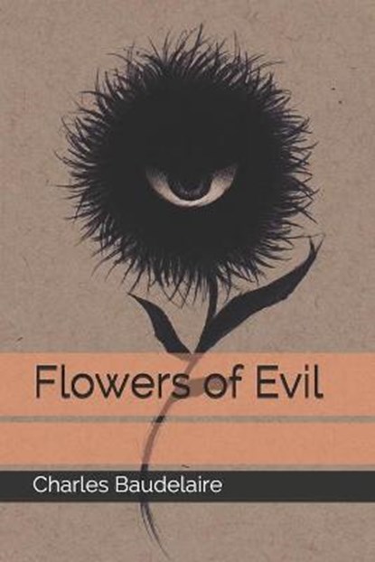 Flowers of Evil, BAUDELAIRE,  Charles - Paperback - 9798681326519