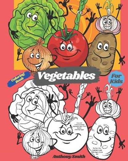 Vegetables Coloring Book For Kids, Anthony Smith - Paperback - 9798681996682