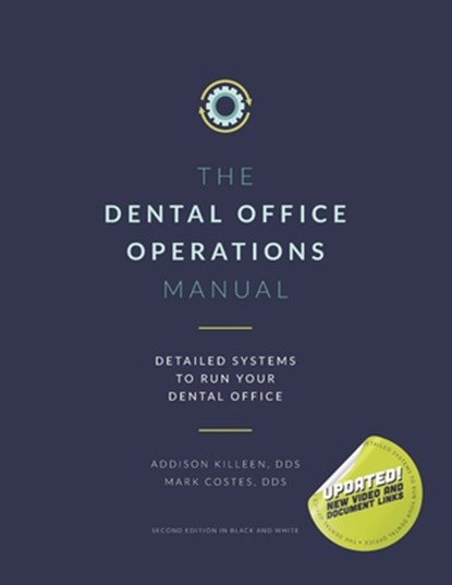 Dental Operations Manual: Detailed Systems to Run your Dental Practice, Mark Costes - Paperback - 9798682641284