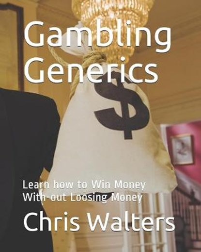 Gambling Generics, Bill Gates ; Chris Walters - Paperback - 9798683176303
