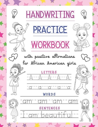 Handwriting Practice Workbook: With Positive Affirmations For African American Girls: Trace Print Letters, Words & Sentences: For Little Black Brown, Merry Blossoms Press - Paperback - 9798683612054