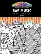 Rap Music: AN ADULT COLORING BOOK: An Awesome Rap Music Coloring Book For Adults - Maddy Gray - 9798683680190