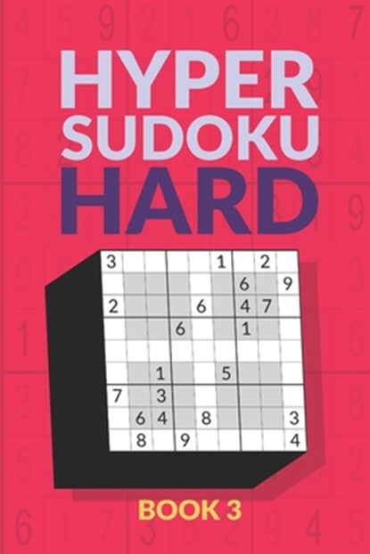Hyper Sudoku Book: 200 Hard Sudoku Variant Puzzles, Creative Logic Press - Paperback - 9798683890483