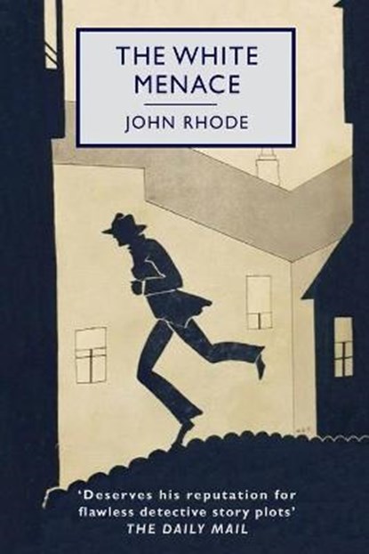 The White Menace, RHODE,  John - Paperback - 9798685603449
