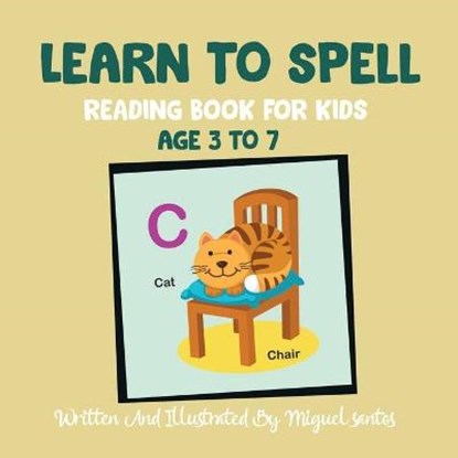Learn To Spell: Reading Book For Kids, Miguel Santos - Paperback - 9798686335554