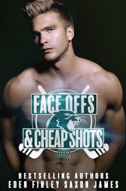 Face Offs & Cheap Shots, Saxon James - Paperback - 9798686461130