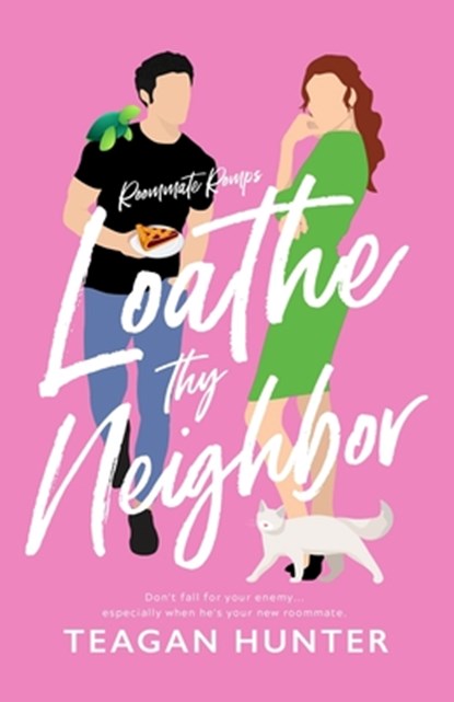 Loathe Thy Neighbor, Teagan Hunter - Paperback - 9798686875227
