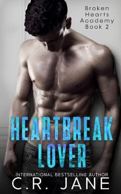 Heartbreak Lover: A Bully Romance, C. R. Jane - Paperback - 9798687057721