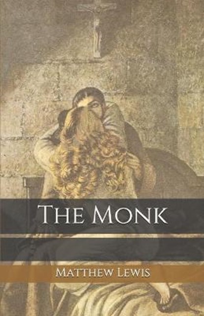 The Monk, Matthew Lewis - Paperback - 9798689606286