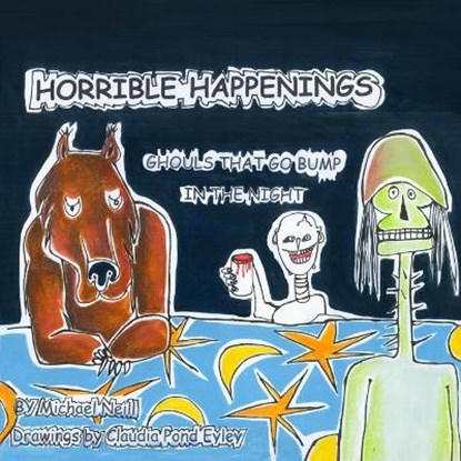 Horrible Happenings, NEILL,  Michael - Paperback - 9798690502812