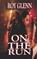 On The Run, Roy Glenn - Paperback - 9798690632588