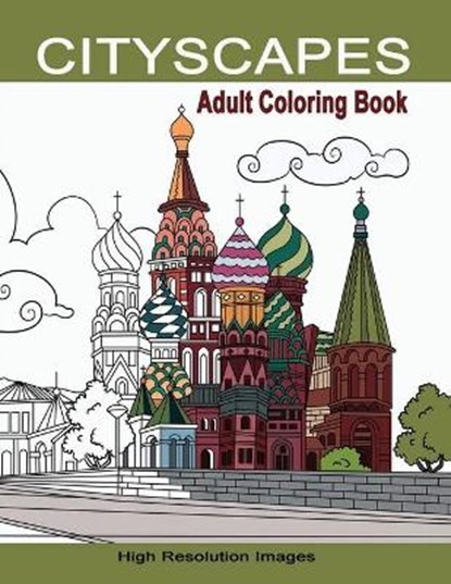 Cityscapes Adult Coloring Book: Detailed Coloring Pages Line Drawings of Famous Global Iconic Buildings & Landscapes High Resolutions Images with Land, Amazing Press - Paperback - 9798691454325