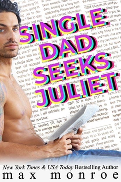Single Dad Seeks Juliet, Max Monroe - Paperback - 9798691484025