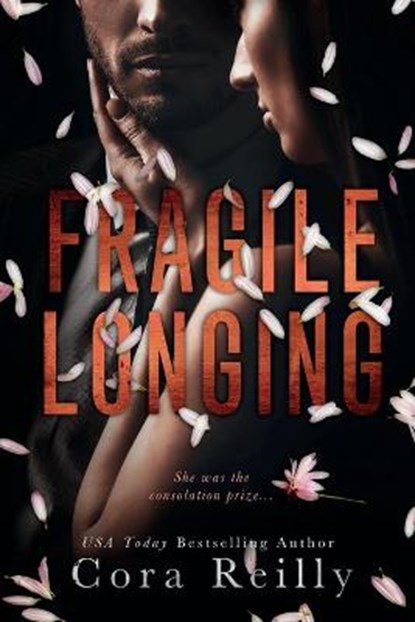 Fragile Longing, Cora Reilly - Paperback - 9798691613852